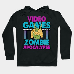 Video Games Prepared Me For A Zombie Apcalypse Gaming Gamer Hoodie